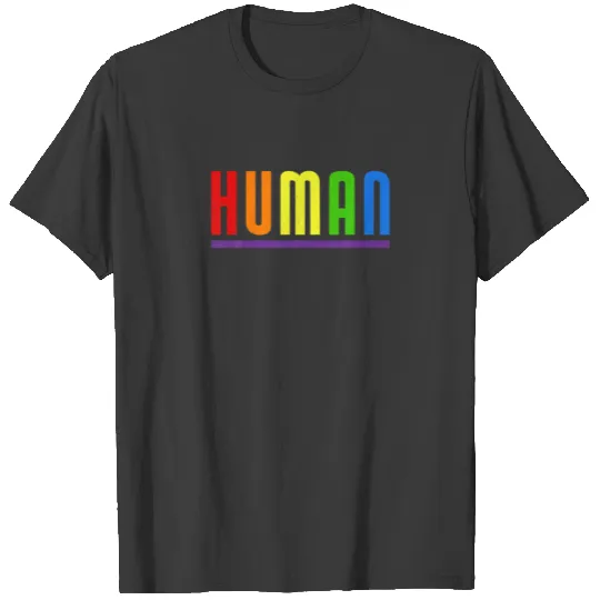 Human | Gay Proud LGBT Pride Month Funny Pride T-shirt