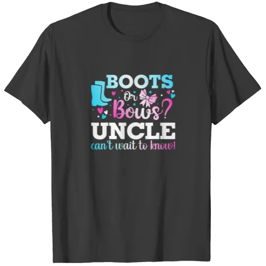 Boots Or Bows Uncle Gender Reveal Baby Shower Anno T-shirt