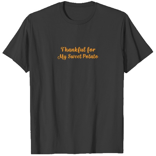 Thankful for My Sweet Potato Matching Couple Thank T-shirt