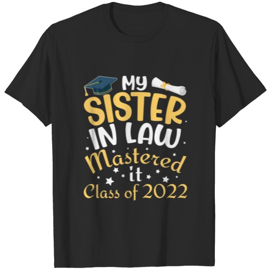My Sister In Law Mastered It Class Of 2022 Senior T-shirt