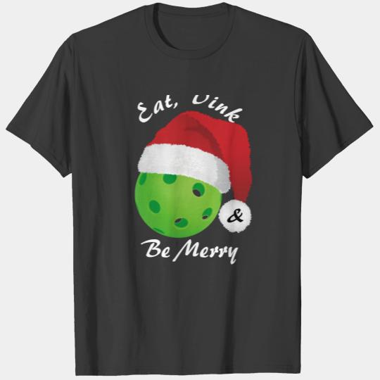 Eat, Dink and Be Merry Christmas Pickleball Santa T-shirt