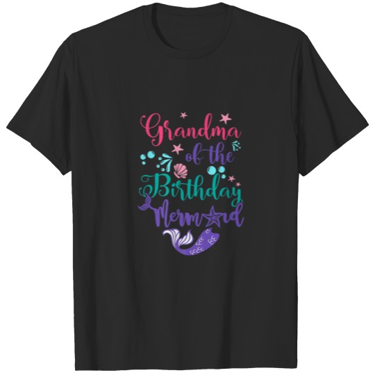 Discover Grandma Of The Birthday Mermaid Matching Family Fu T-shirt