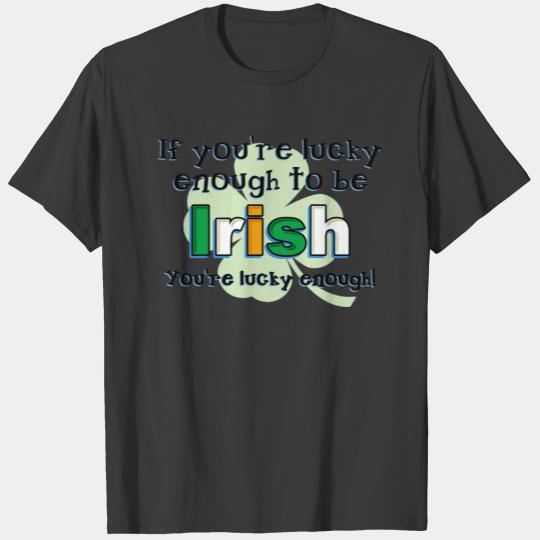 Lucky To Be Irish Infant T-shirt