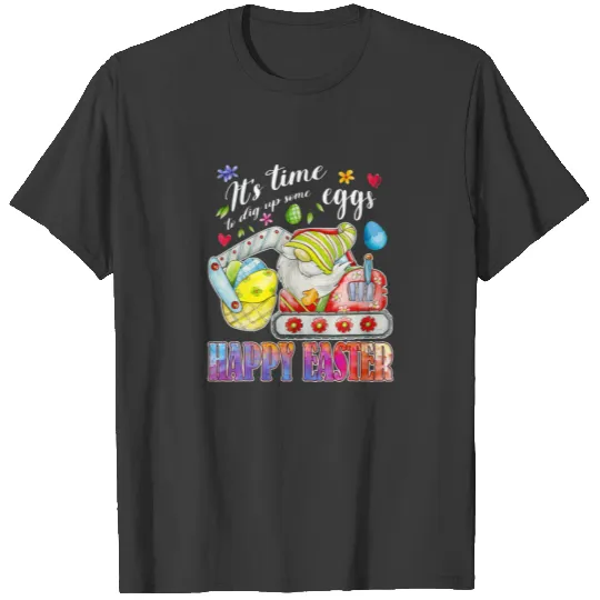 Funny Gnome On Egg Hunt Bunny Easter Hunt Dig Up S T-shirt