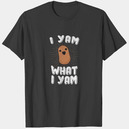 I Yam What I Yam Funny Potato  Pun Thanksgiving T-shirt