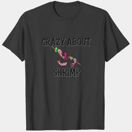 Crazy About Shrimp T-shirt