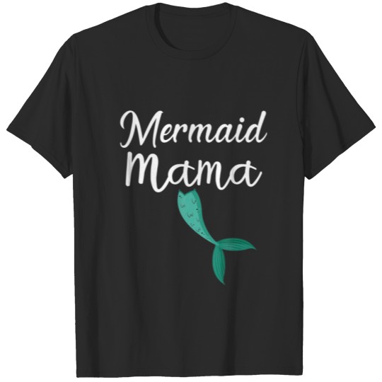 Discover Mermaid Mama Family Matching Mother's Day T-shirt