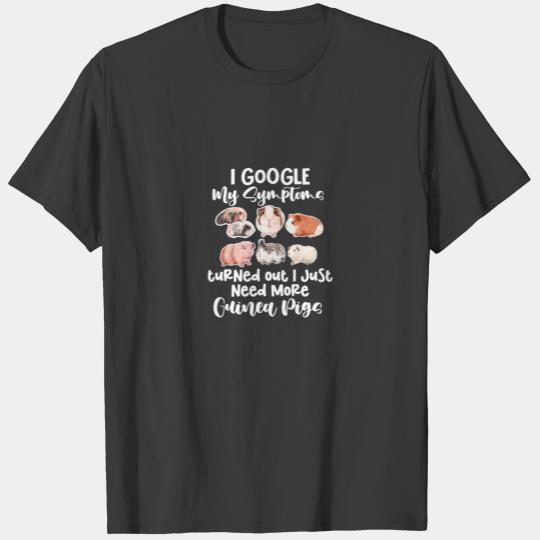 I Google My Symptoms Guinea Pigs Guinea Pig Lover T-shirt
