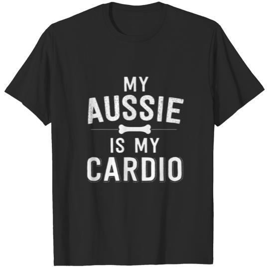 My Aussie Is My Cardio Australian Shepherd Dog Run T-shirt