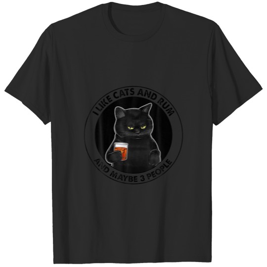 Discover Funny Black Cat I Like Cats And Rum And Maybe 3 Pe T-shirt