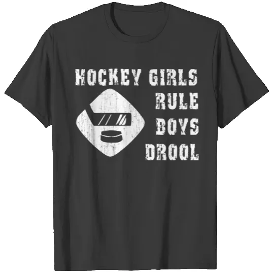 Funny Hockey Girls Rule Boys Drool T-shirt