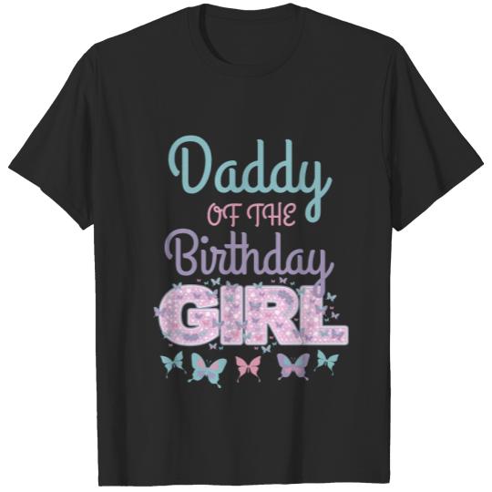 Discover Butterfly Daddy of the Birthday Girl T-shirt