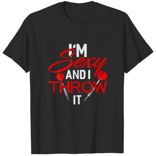 Discover Im Sexy And I Throw It Funny Dart Player T-shirt