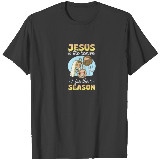 Jesus Is The Reason For The Season Christian Nativ T-shirt