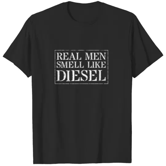 Mechanic Trucker Farmer : Real Men Smell Lik T-shirt