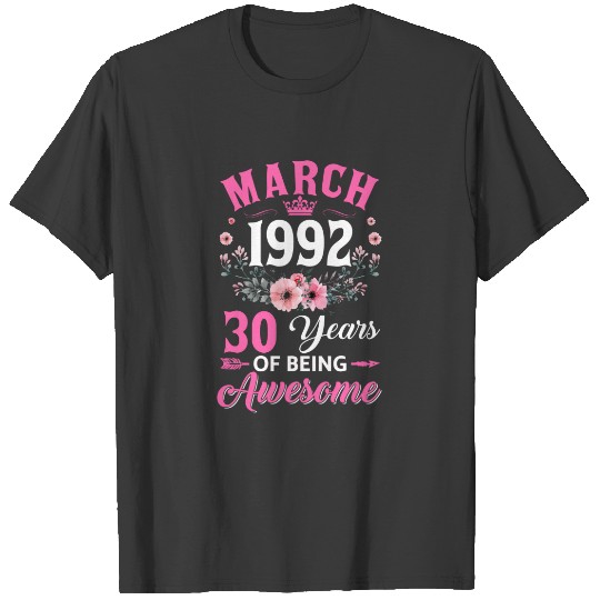 Discover 30 Year Old Made In March 1992 30th Birthday Wo T-shirt