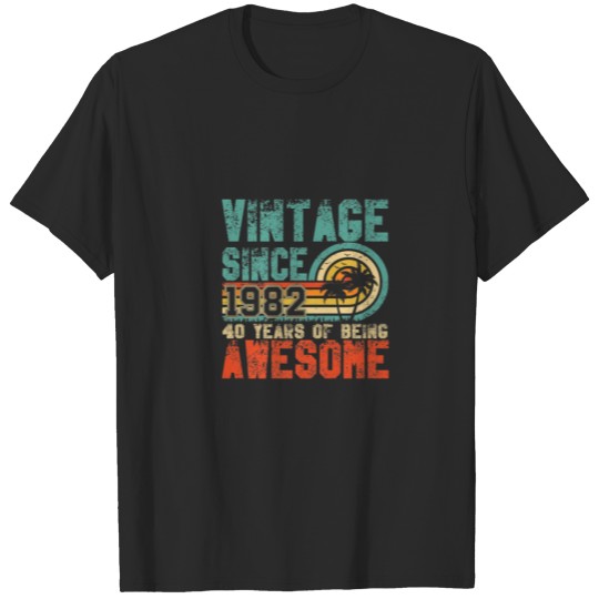 40Th Birthday Vintage Awesome 1982 Retro 40 Years T-shirt