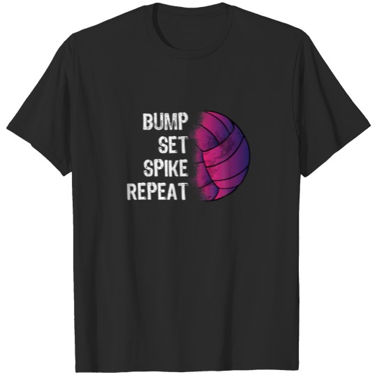 Discover Bump Set Spike Repeat Volleyball Lover Athlete Spo T-shirt