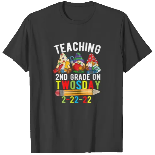 Gnomes Teaching On 2Nd Grade On Twosday 2-22-22 Fe T-shirt