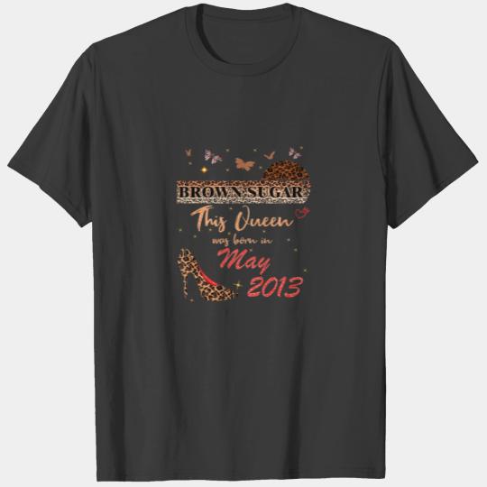 This Queen Was Born In May 2013 Brown Sugar Birthd T-shirt