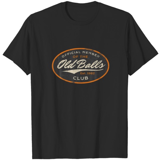 Mens Funny 40Th Birthday Est. 1982 Old Balls Club T-shirt