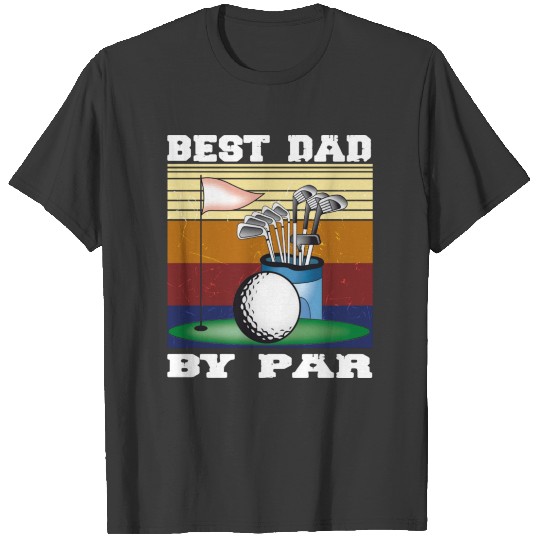Best Dad By Par Funny Golf T-shirt
