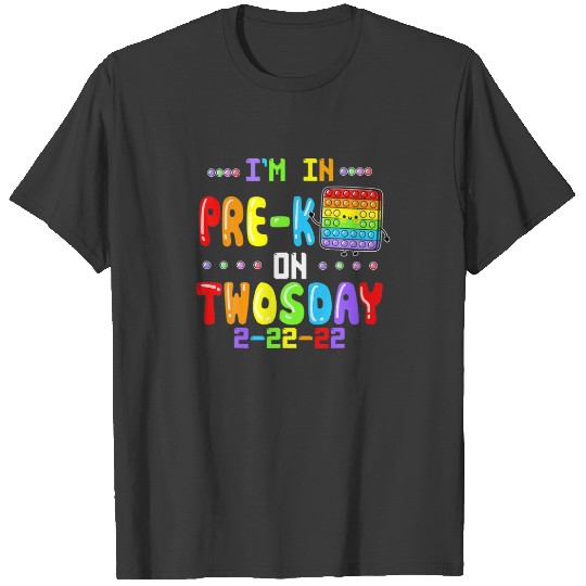 I'm In Pre-K On Twosday Tuesday February 22Nd Pop T-shirt