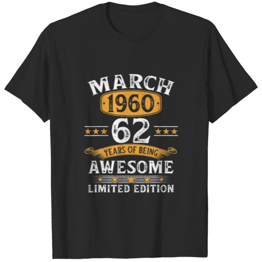 Discover 62 Years Old Retro Vintage 1960 March 1960 62Th Bi T-shirt