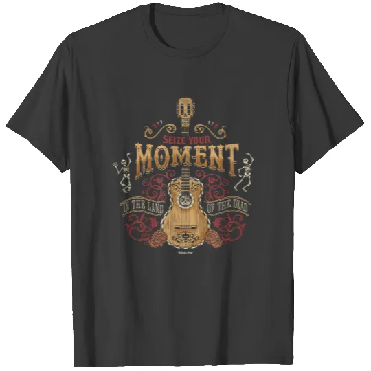 Disney Pixar Coco | "Seize Your Moment" Quote T-shirt