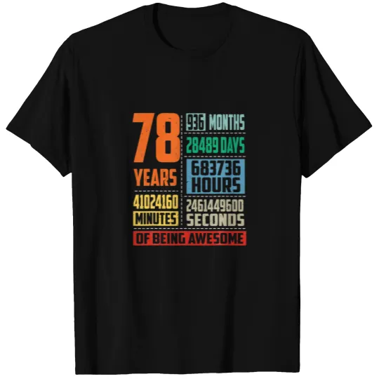 Awesome 78Th Birthday Men Women Mom Dad Him Her 78 T-shirt