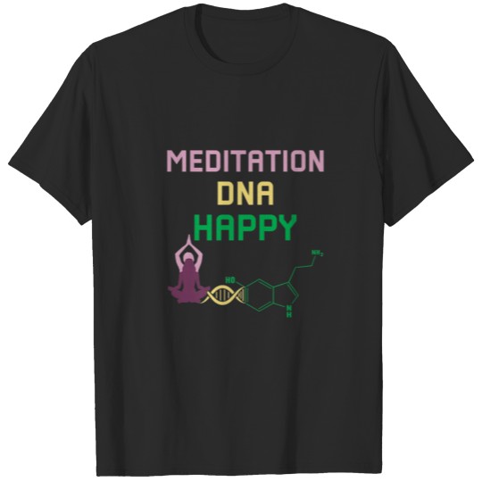Discover Happy DNA Meditation T-shirt