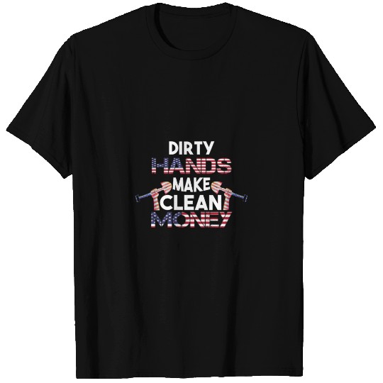 Dirty hands make clean money funny mechanic gift T-shirt
