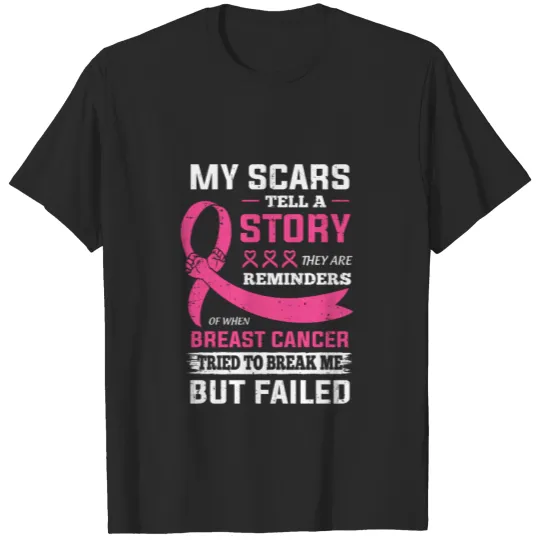 Discover My Scars Tell A Story Breast Cancer Awareness Supp T-shirt