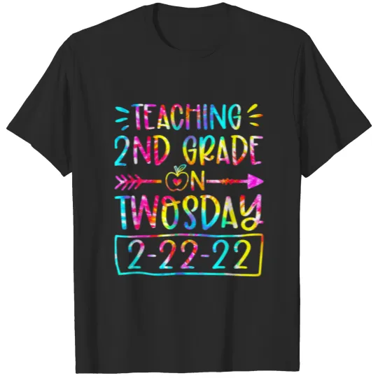 Discover Tie Dye Teaching 2Nd Grade On Twosday 2-22-22 Teac T-shirt