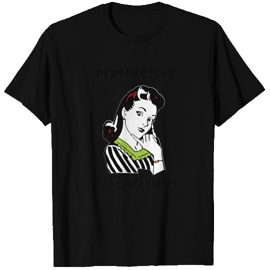 Perspective - It's a Game Changer T-shirt