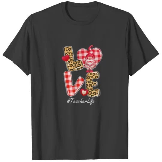 Leopard Plaid Heart LOVE Teacher Life Gnome Valent T-shirt