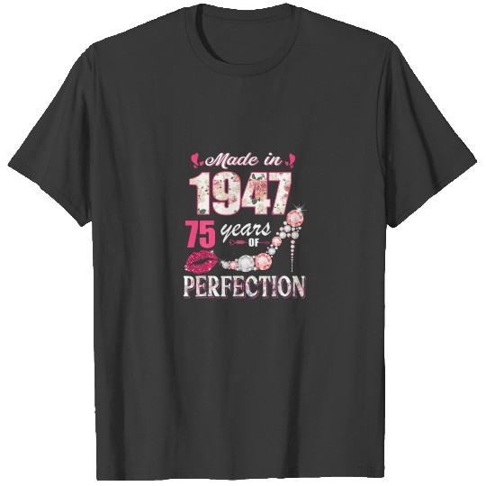 Womens Made In 1947 Floral 75 Years Old 75Th Birth T-shirt