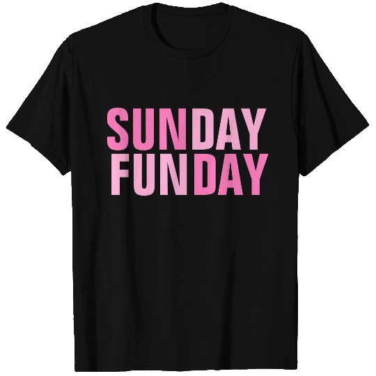 Sunday Funday (Pink) T-shirt