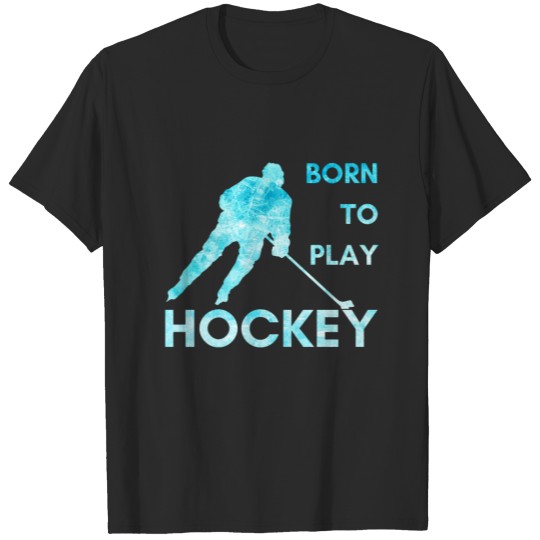 Discover Born to play hockey  kid frozen blue T-shirt