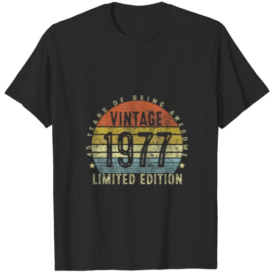 Discover Vintage 1977 Limited Edition 45Th Birthday 45 Year T-shirt