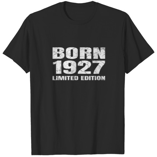 Discover Birthday Born 1927 Limited Edition Birthday T-shirt
