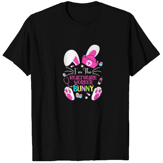 I'm The Healthcare Worker Bunny Cute Easter Matchi T-shirt