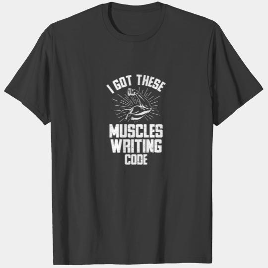 Funny T Muscles From Coding Computer Software Deve T-shirt