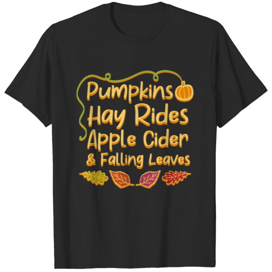 Discover Pumpkins, Hay Rides, Apple Cider, & Falling Leaves Sweat T-shirt