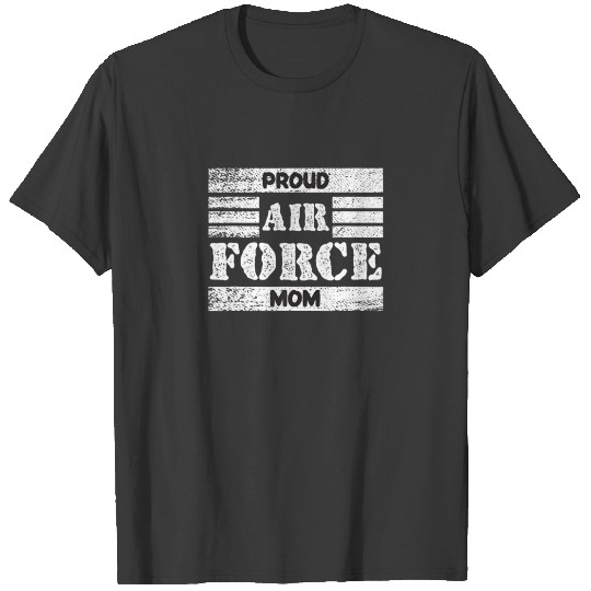 US Air Force Proud Mom Gifts USAF Military Mom Mot T-shirt