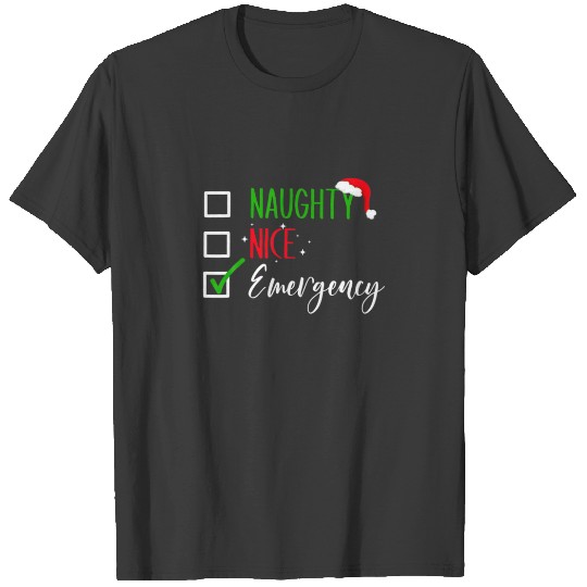 Naughty Nice Emergency Nurse Christmas List ER Xma T-shirt