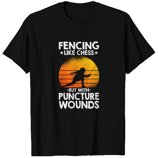 Fencing Like Chess But With Wounds T-shirt