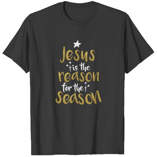 Jesus Is The Reason For The Season Christmas  T-Sh T-shirt
