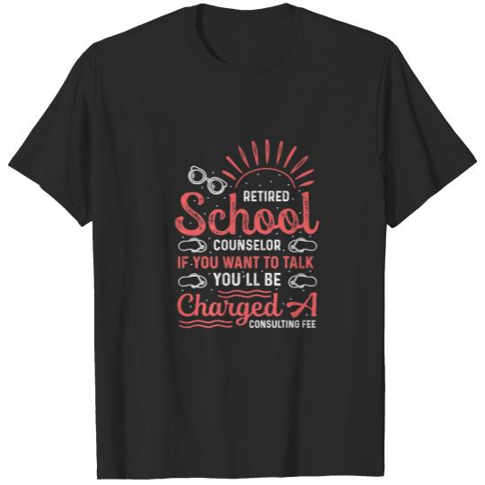 Discover Mens Retired School Counselor If You Want Talk You T-shirt