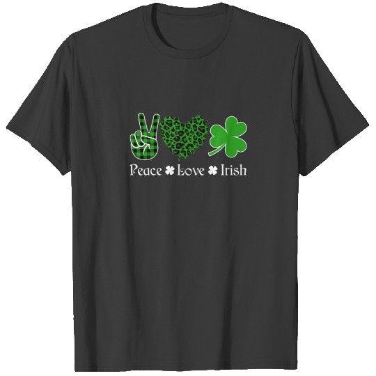 Peace Love Irish Peace Heart Shamrock St Patrick's T-shirt